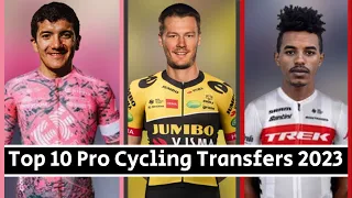 Top 10 Pro Cycling Transfers 2023 | ft. Richard Carapaz, Natnael Tesfatsion and Van Baarle