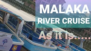 MALAKA River Cruise⛴🛳⛵🛥🚢As it is...............SIT -RELAX and ENJOY