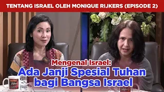 Mengenal Israel (Episode 2): Ada Janji Spesial Tuhan bagi Bangsa Israel