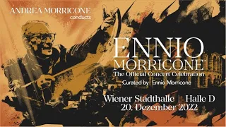 Ennio Morricone VIENNA 2022 - The Official Concert Celebration