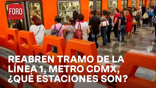 Metro CDMX: Inauguran primer tramo renovado de la L1 - Las Noticias