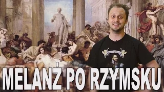 Melanż po rzymsku - Jak imprezowali Rzymianie? Historia Bez Cenzury