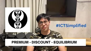 Apa itu PREMIUM, DISCOUNT, & EQUILIBRIUM? | #ICTSimplified eps. 5