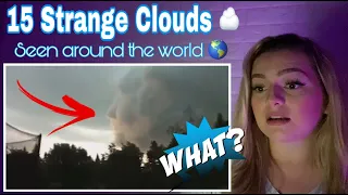 15 STRANGE CLOUDS Seen Around The World - REACTION !