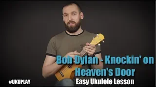 Bob Dylan - Knockin' on Heaven's Door Ukulele lesson