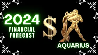 AQUARIUS MONEY 2024: YOU'RE GOING TO BE RICH AF!, FINANCIAL FORECAST 2024