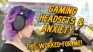 Anxiety & gaming headsets - how the Massdrop x Sennheiser HD58X helped me