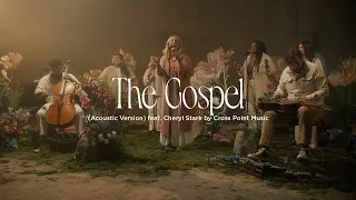 Cross Point Music | The Gospel (Acoustic Version) feat. Cheryl Stark