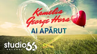 @Kamelia. feat. @GeorgeHora - Ai Aparut | Karaoke