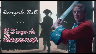 Renegade Nell ~ El Tango de Roxanne ~ Louisa Harland Fan Edit/Fancam