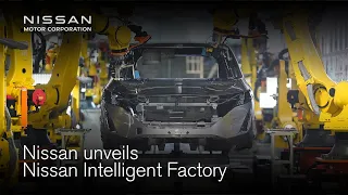 At Nissan Intelligent Factory we’re building the future of mobility