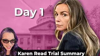 Karen Read Trial Day 1 Summary