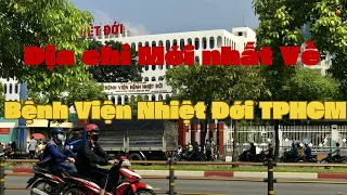 Địa Chỉ Mới Nhất Về Bệnh Viện Nhiệt Đới Thành Phố Hồ Chí Minh