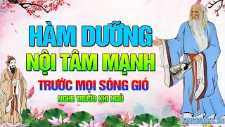 HÀM DƯỠNG 1 NỘI TÂM MẠNH MẼ BẰNG NHỮNG LỜI DẠY VÀNG NGỌC CỔ NHÂN TRƯỚC KHI NGỦ | KINGBOOKS