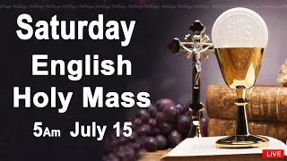 Catholic Mass Today I Daily Holy Mass I Saturday July 15 2023 I English Holy Mass I 5.00 AM