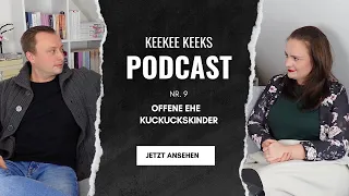 Offene Beziehung - offene Ehe - Kuckuckskinder - AITA - Keekee Keeks Podcast Nr. 9