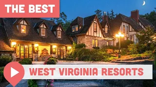 Best West Virginia Resorts