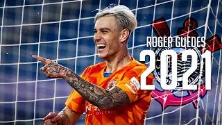 Roger Guedes - Bem Vindo Ao Corinthians? - Skills and Goals - 2021 HD