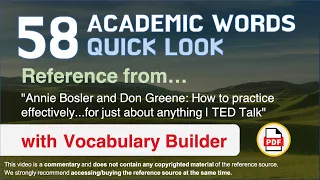 58 Academic Words Quick Look Ref from "How to practice effectively...for just about anything | TED"