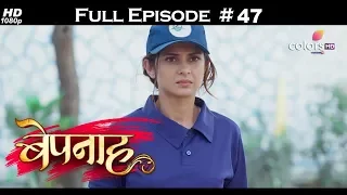 Bepannah - Full Episode 47 - With English Subtitles