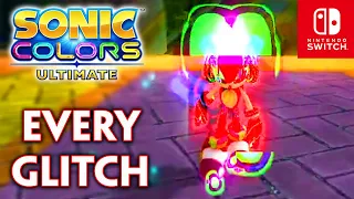 Every Glitch in Sonic Colors: Ultimate (So Far) - Nintendo Switch Edition