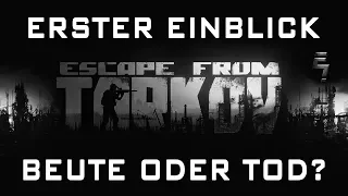 Escape from Tarkov gameplay german • ERSTER EINBLICK #01