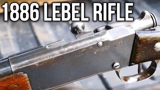 1886 Lebel Rifle: The Gun That Changed The World