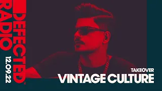 Defected Radio Show: Vintage Culture Takeover - 12.09.22