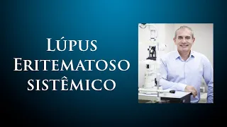 Lúpus Eritematoso Sistêmico | Dr. Gilson Mariano | Oftalmologista