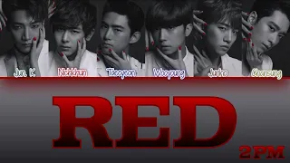 2PM (투피엠) - RED [Colour Coded Lyrics/Han/Rom/Eng]