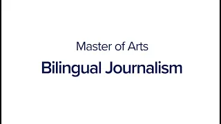 Master of Art In Bilingual Journalism