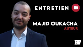 Majid OUKACHA : cet EX-MUSULMAN qui alerte la FRANCE ! | BV - L'entretien