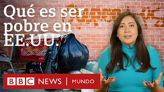 A qué niveles llegan la pobreza, la desigualdad y la corrupción en Estados Unidos