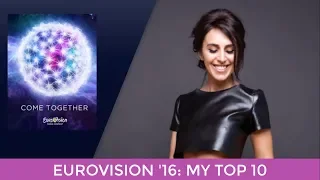 Eurovision 2016 | My Top 10 | ESC Leon