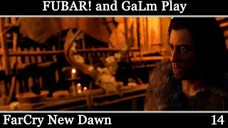 FUBAR! and GaLm Play - Far Cry: New Dawn [14]