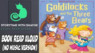 Goldilocks and the Three Bears  - Kids books read aloud | (Narration Only No music / SFX)