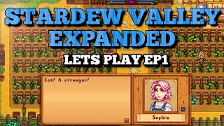 Stardew Valley Expanded Lets Play Episode 1 | A new Adventure