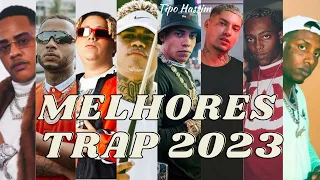 TRAP BRASIL 2023 -  MELHORES MUSICAS DO TRAP NACIONAL 2023