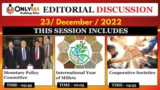 23 December 2022, Editorial And Newspaper Analysis, Monetary Policy, Millets, Cooperative Societies