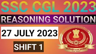 SSC CGL 2023 Tier 1 Reasoning Solution | 27 July 2023 (1st Shift) |CGL Tier 1| UNSTOPPABLE MATH