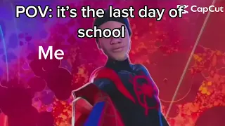 POV: it’s the last day of school
