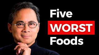 5 Foods You Will NEVER EAT AGAIN After Watching This! 🔥 Dr. William Li
