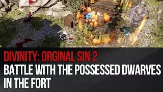 Divinity: Original Sin 2 - Battle with the Possessed Dwarves in the fort