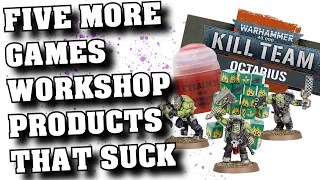 5 MORE Games Workshop Products that Totally Suck - Warhammer Wednesday - 40k Rant