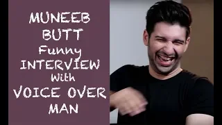 Muneeb Butt Funny Interview with Voice Over  Man - Episode #22