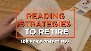 Which Reading Strategies to Try, and Which to Ditch