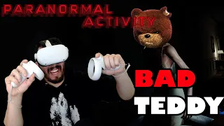 I HATE TEDDY | Paranormal Activity VR Gameplay - Part Two | Oculus Quest 2