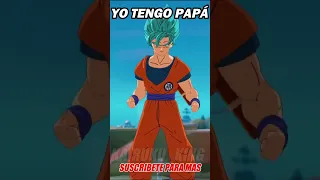 YO TENGO PAPÁ GOKU BASADO