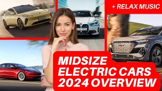 Electric Cars 2024 Overview: Midsize EVs from $40,000 to $60,000 with Relaxing Music