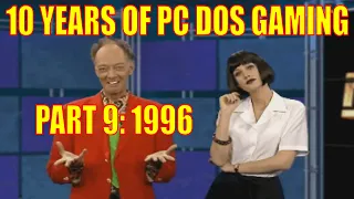 10 Years of DOS Gaming - 1996